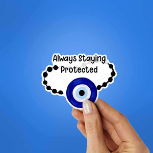 Always Staying Protected Sticker waterproof vinyl decal for laptop, bike, car & bottle