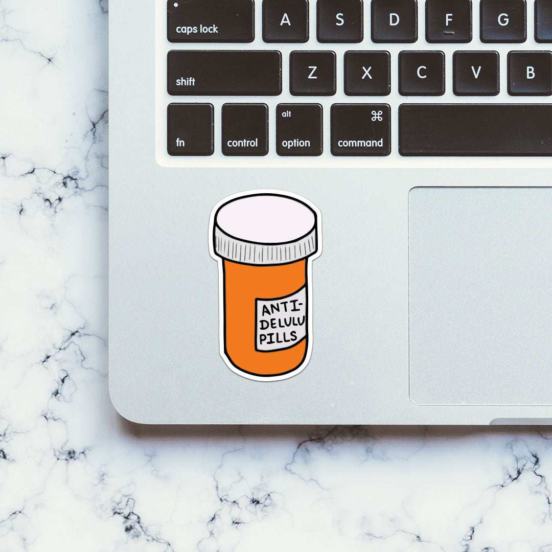 Anti Delulu pills Sticker waterproof vinyl decal for laptop, bike, car & bottle