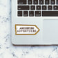 Anxieties Adventures Sticker waterproof vinyl decal for laptop, bike, car & bottle