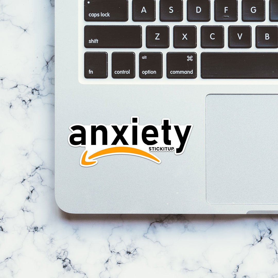 Anxiety 1.0 Sticker waterproof vinyl decal for laptop, bike, car & bottle