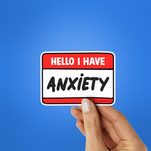 Anxiety Sticker waterproof vinyl decal for laptop, bike, car & bottle