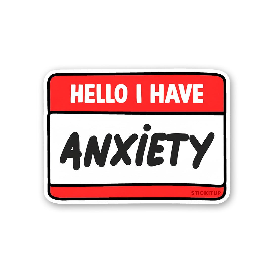 Anxiety Sticker - Stickers | STICK IT UP