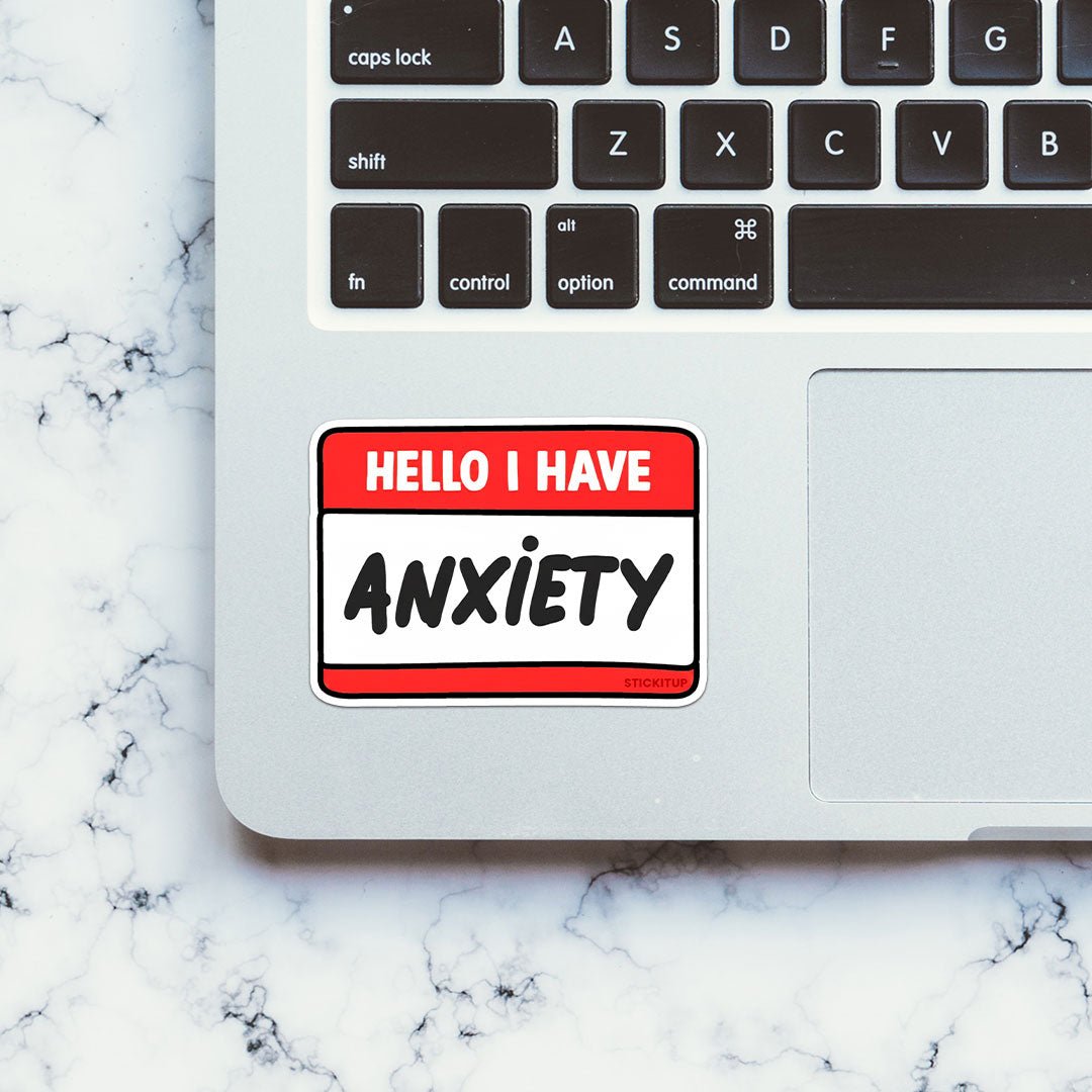Anxiety Sticker waterproof vinyl decal for laptop, bike, car & bottle