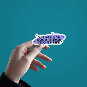 Attracting Good Things Sticker waterproof vinyl decal for laptop, bike, car & bottle