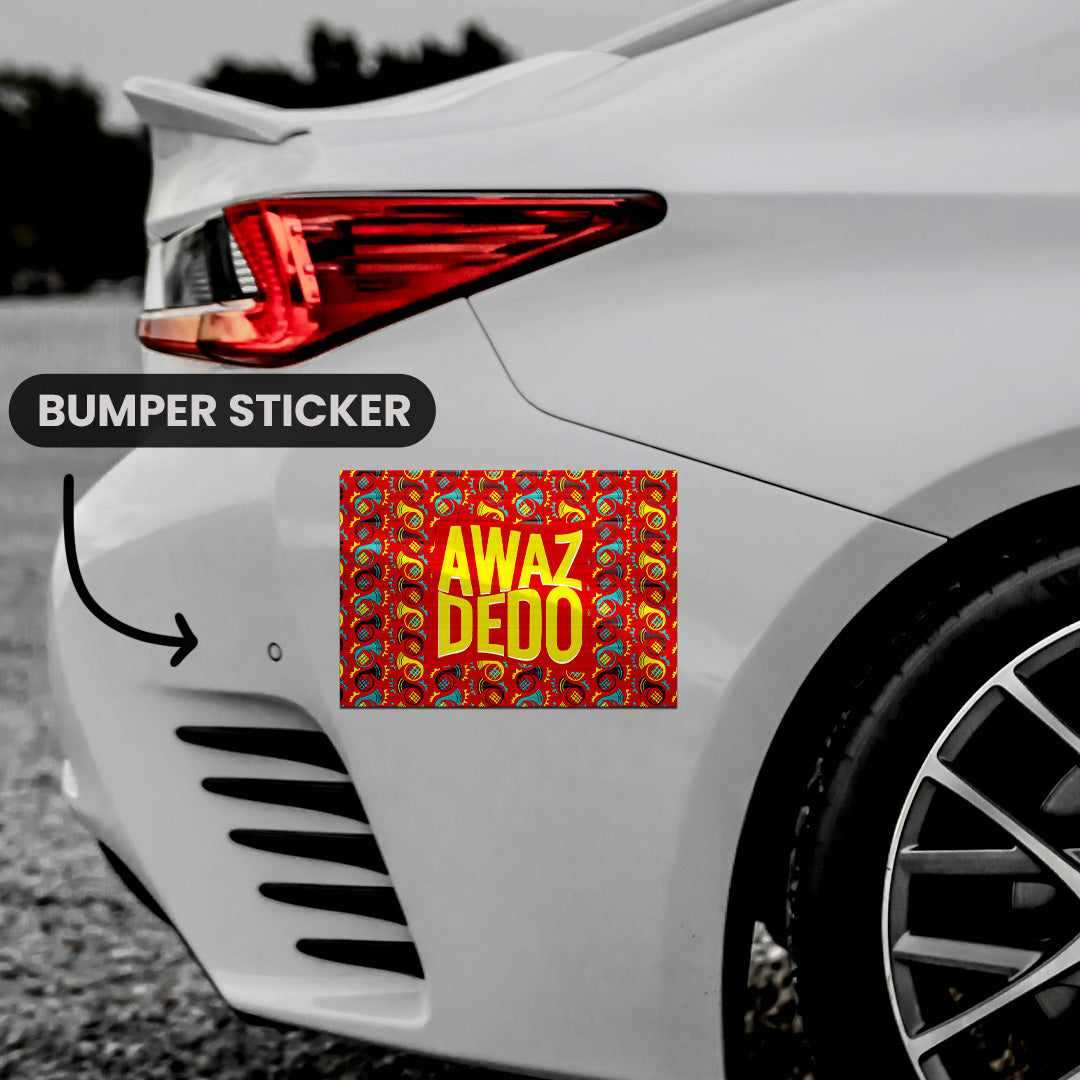 AWAZ DEDO Bumper Sticker waterproof vinyl decal for laptop, bike, car & bottle