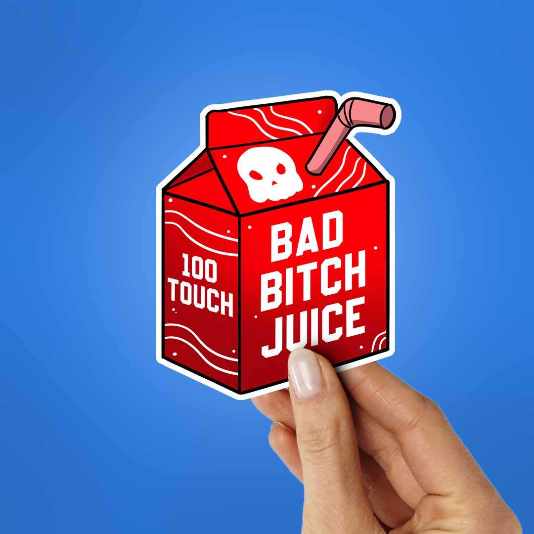 Bad Bitch Juice Sticker waterproof vinyl decal for laptop, bike, car & bottle