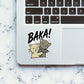 Baka Sticker