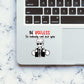 Be Useless Sticker waterproof vinyl decal for laptop, bike, car & bottle
