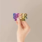 Beer - o - clock Holographic Stickers waterproof vinyl decal for laptop, bike, car & bottle