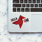 BELLA CIAO Sticker waterproof vinyl decal for laptop, bike, car & bottle