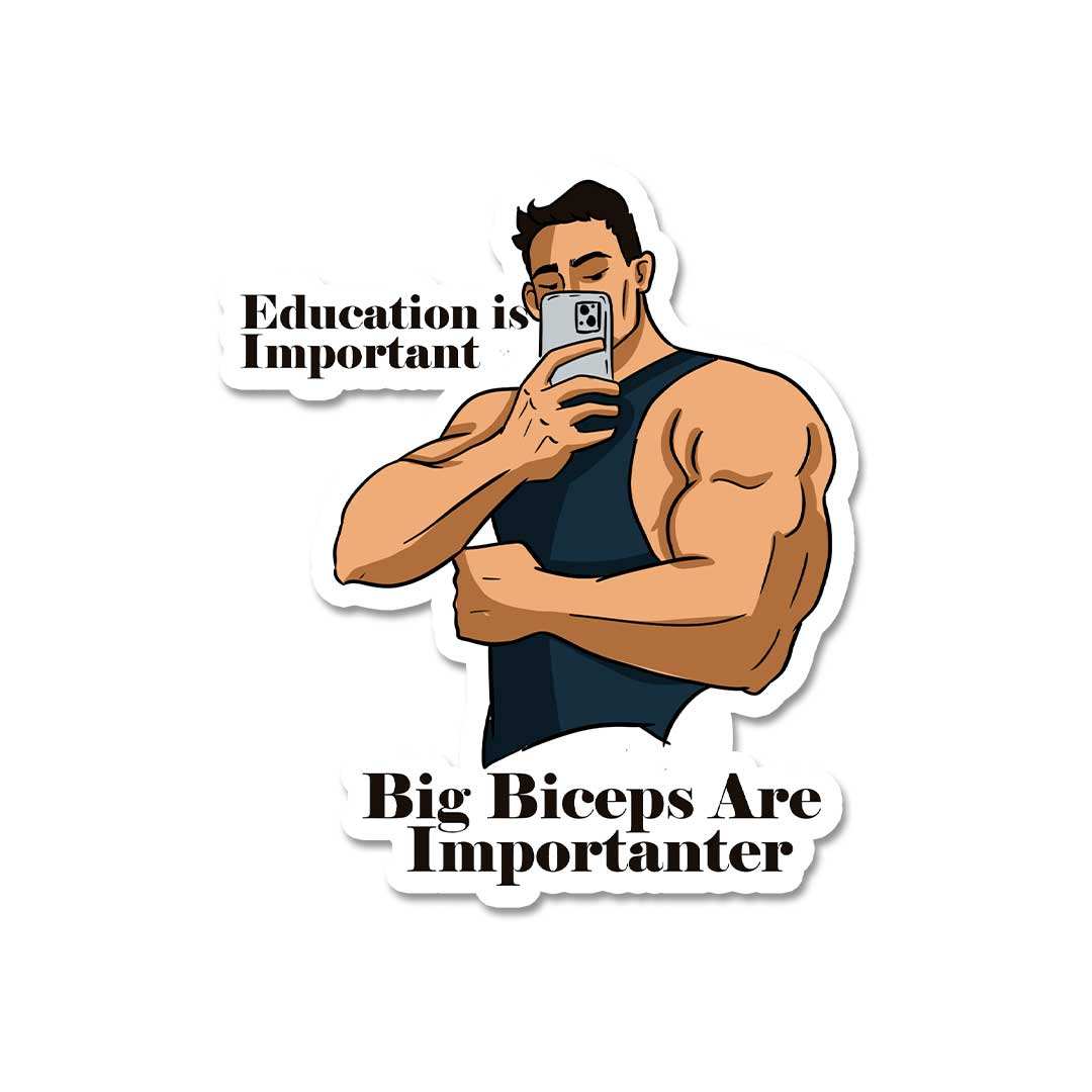 Big Biceps Are More Important Sticker - Stickers | STICK IT UP