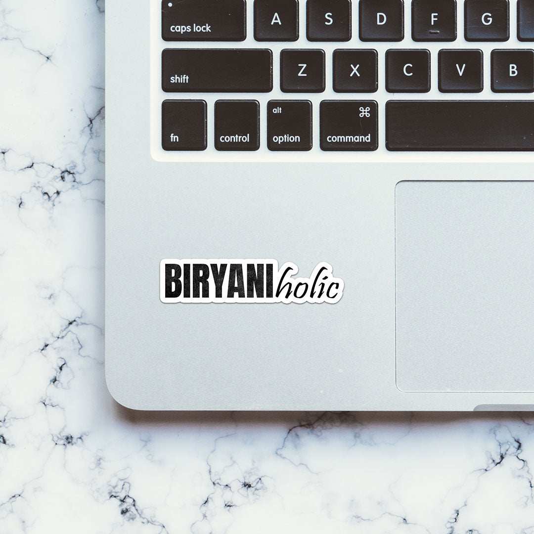 Biryaniholic Sticker waterproof vinyl decal for laptop, bike, car & bottle