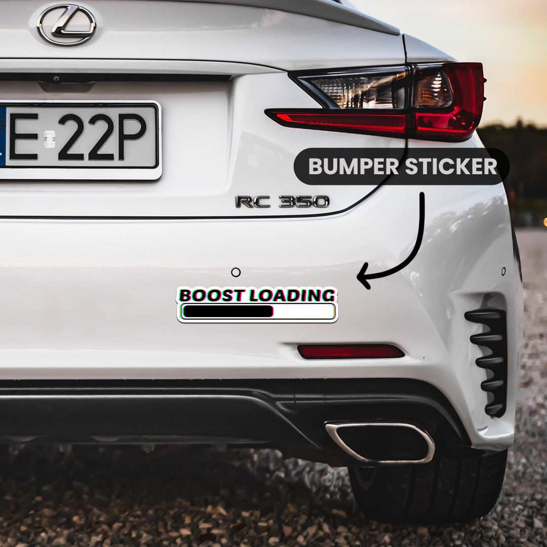 Boost Loading Bumper Sticker waterproof vinyl decal for laptop, bike, car & bottle