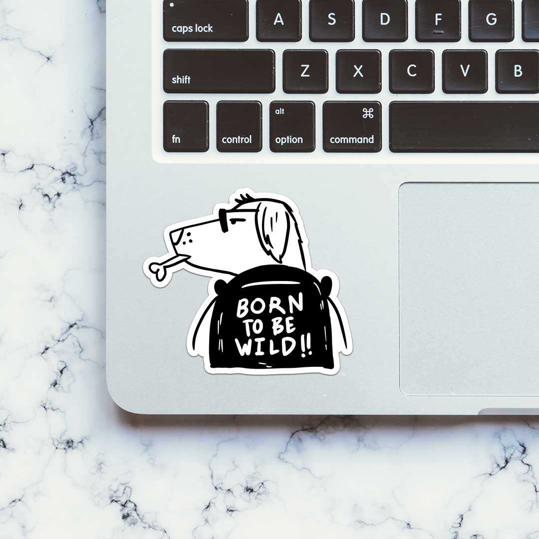 Born To Be Wild Sticker waterproof vinyl decal for laptop, bike, car & bottle