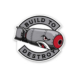 Buid To Destroy Sticker waterproof vinyl decal for laptop, bike, car & bottle