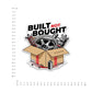 Built not bought Bumper Sticker waterproof vinyl decal for laptop, bike, car & bottle