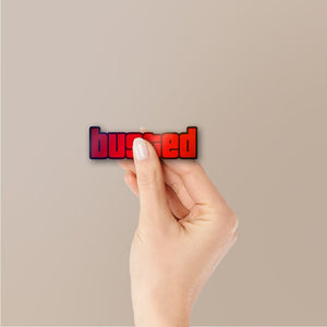 Busted 1.0 Holographic Stickers - Holographic stickers | STICK IT UP