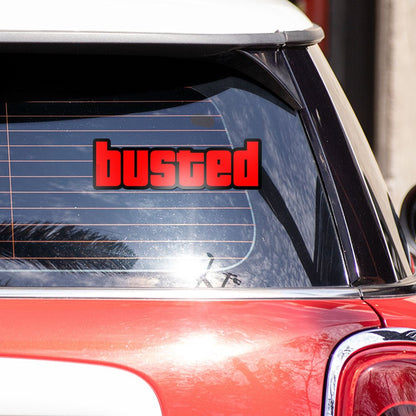 BUSTED Bumper Sticker - STICK IT UP