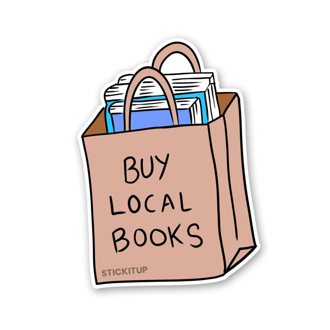 Buy Local Books Sticker - Stickers | STICK IT UP