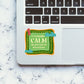 Calm Sticker waterproof vinyl decal for laptop, bike, car & bottle