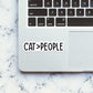 Cat.Pelople Sticker waterproof vinyl decal for laptop, bike, car & bottle