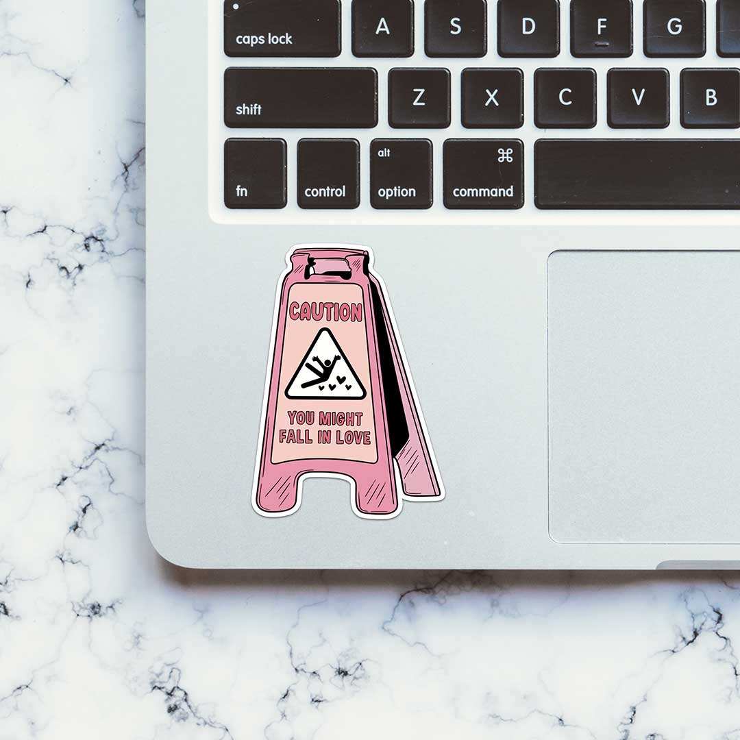 Caution You Might Fall In Love Sticker waterproof vinyl decal for laptop, bike, car & bottle
