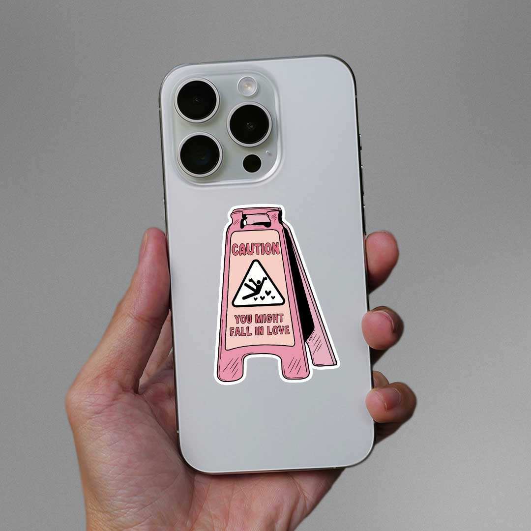 Caution You Might Fall In Love Sticker waterproof vinyl decal for laptop, bike, car & bottle
