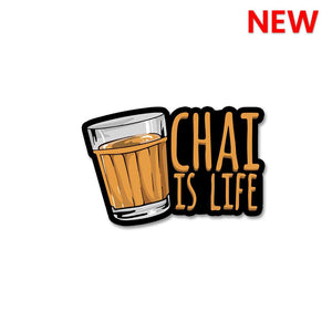 Chai is Life Sticker waterproof vinyl decal for laptop, bike, car & bottle