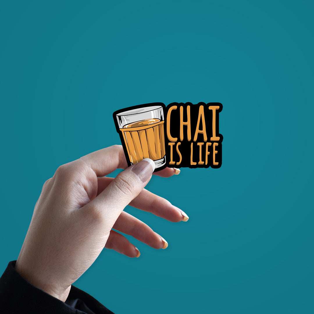 Chai is Life Sticker waterproof vinyl decal for laptop, bike, car & bottle