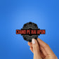 Chand Pe Hai Apun Sticker waterproof vinyl decal for laptop, bike, car & bottle