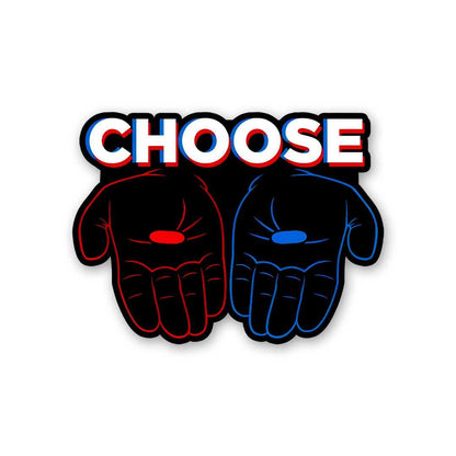 Choose Sticker waterproof vinyl decal for laptop, bike, car & bottle