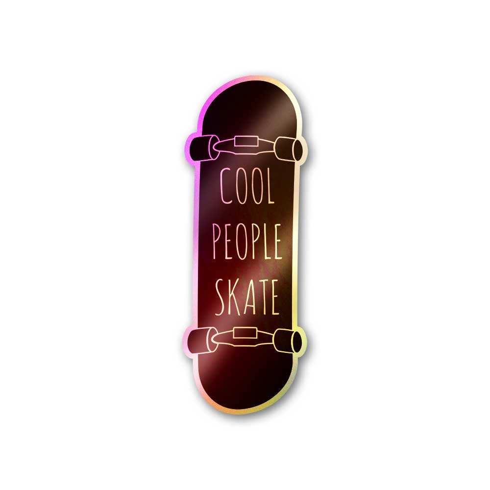Cool People Skate Holographic Sticker waterproof vinyl decal for laptop, bike, car & bottle