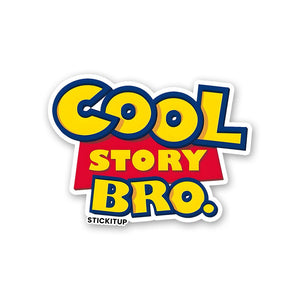 COOL STORY BRO Sticker waterproof vinyl decal for laptop, bike, car & bottle