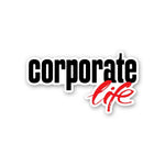 Corporate Life Sticker waterproof vinyl decal for laptop, bike, car & bottle