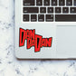 Dandadan Sticker waterproof vinyl decal for laptop, bike, car & bottle