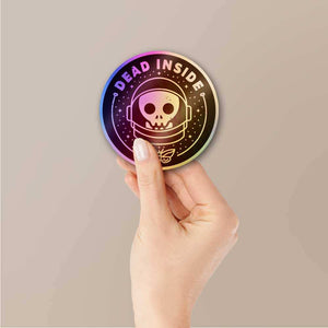 Dead Inside Holographic Sticker waterproof vinyl decal for laptop, bike, car & bottle