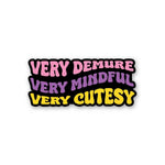 Demure Sticker waterproof vinyl decal for laptop, bike, car & bottle