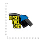 Diesel Fuel Bumper Sticker waterproof vinyl decal for laptop, bike, car & bottle