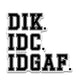 Dik idc idgaf Bumper Sticker waterproof vinyl decal for laptop, bike, car & bottle