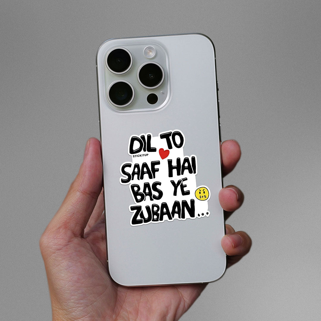 Dil To Saaf Hai Bas Ye Zubaan Sticker waterproof vinyl decal for laptop, bike, car & bottle