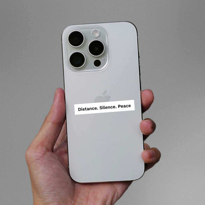 Distance. Silence. Peace Sticker - STICK IT UP
