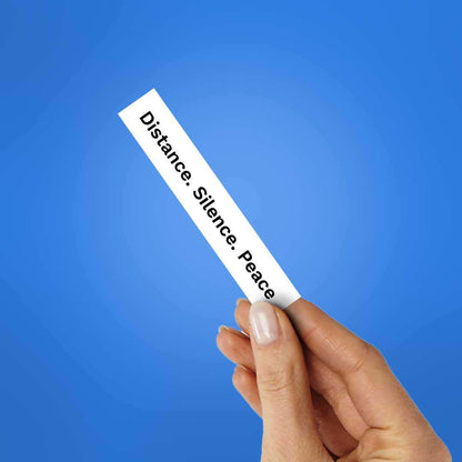 Distance. Silence. Peace Sticker - STICK IT UP