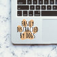 Distracted By Dog Sticker waterproof vinyl decal for laptop, bike, car & bottle