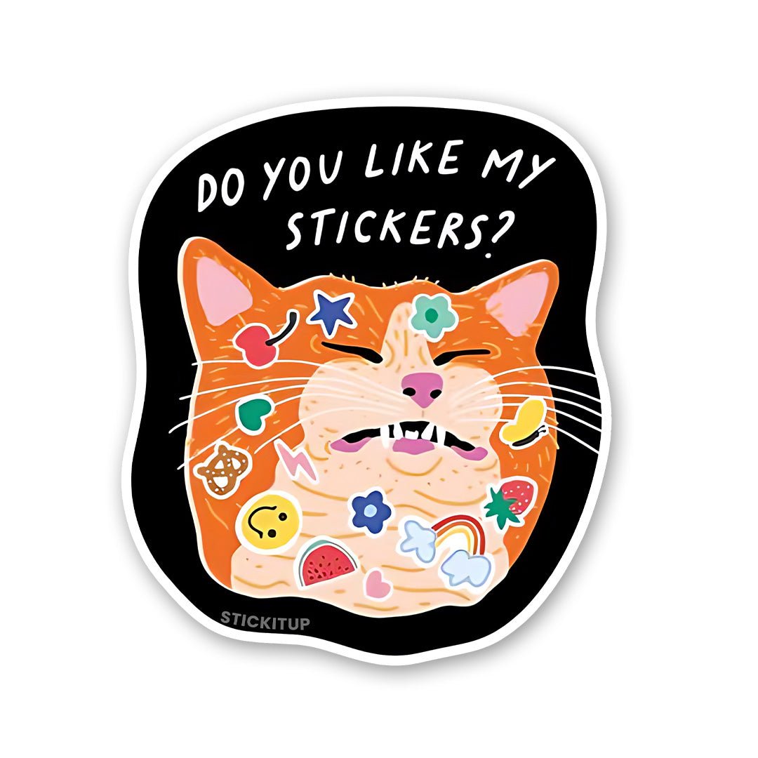 Do You Like My Stickers Sticker waterproof vinyl decal for laptop, bike, car & bottle