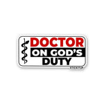 DOCTOR ON GODS DUITY Sticker waterproof vinyl decal for laptop, bike, car & bottle