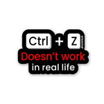 Doesn't Work In Real Life Sticker waterproof vinyl decal for laptop, bike, car & bottle