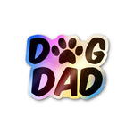 Dog Dad Holographic Sticker waterproof vinyl decal for laptop, bike, car & bottle