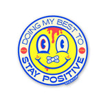 DOING MY BEST TO STAY POSITIVE Sticker waterproof vinyl decal for laptop, bike, car & bottle