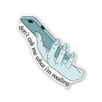 Don'T Ask Me What I'M Reading Sticker waterproof vinyl decal for laptop, bike, car & bottle