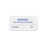 Don'T Change For Anybody Sticker waterproof vinyl decal for laptop, bike, car & bottle